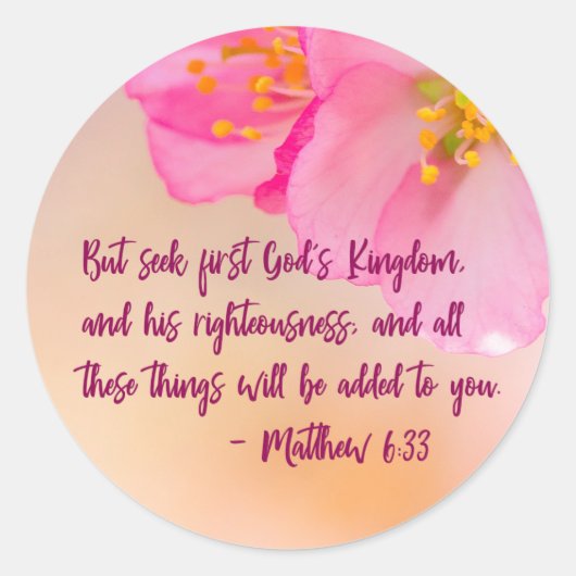 Aber Seek First Gods Reich Christliches Blumenreic Runder Aufkleber (Vorderseite)