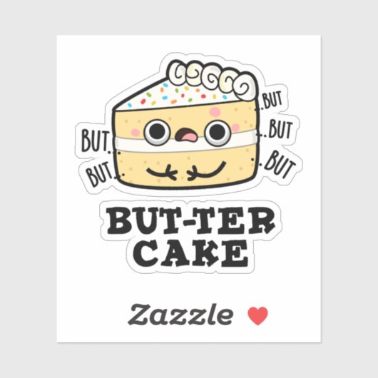 Aber ter Cake Funny Butter Pun Aufkleber (Blatt)
