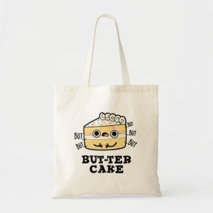 Aber ter Cake Funny Butter Pun Tragetasche