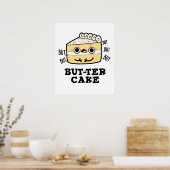 Aber ter Cake Funny Food Butter Pun Poster (Küche)