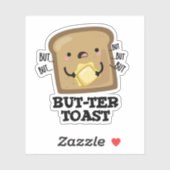 Aber ter Toast Funny Bread Pun Dark BG Aufkleber (Blatt)