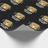 Aber ter Toast Funny Bread Pun Dark BG Geschenkpapier (Ecke)