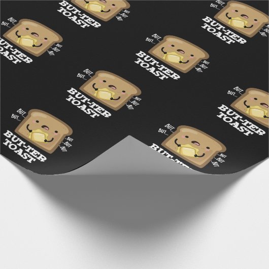Aber ter Toast Funny Bread Pun Dark BG Geschenkpapier (Ecke)