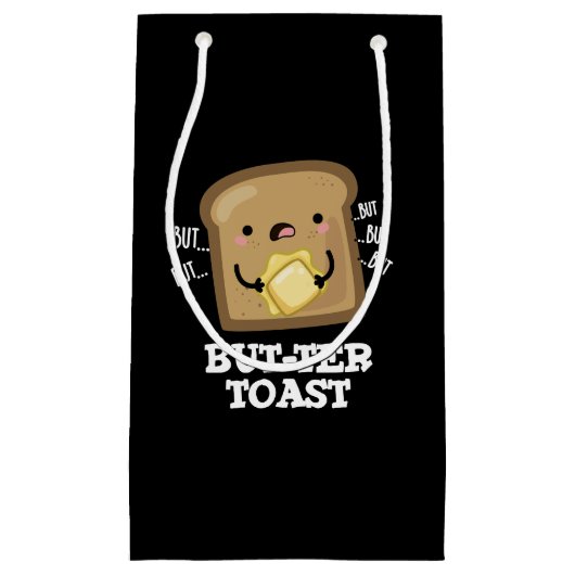 Aber ter Toast Funny Bread Pun Dark BG Kleine Geschenktüte (Vorderseite)