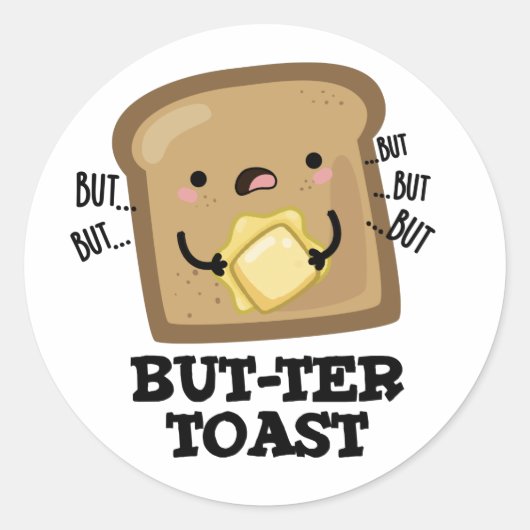 Aber ter Toast Funny Bread Pun Dark BG Runder Aufkleber (Vorderseite)