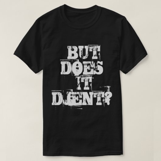 Aber tut es weh? T-Shirt (Design vorne)