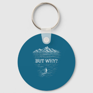 Aber warum nihilist Pinguin Tees Schlüsselanhänger