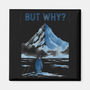 Aber warum nihilistischer lustiger Pinguin Schneeb Magnet