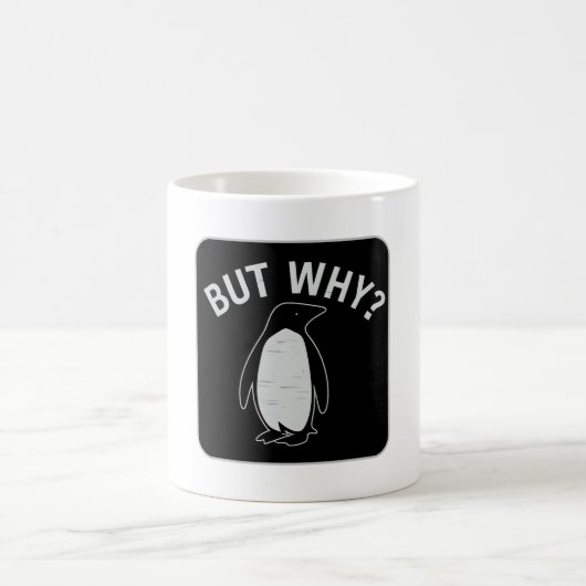 Aber warum? Pinguin-Protest-Abzeichen Kaffeetasse (Mittel)