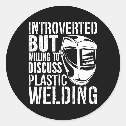 Aber willens, über Plastikschweißen zu diskutieren Runder Aufkleber (Vorderseite)