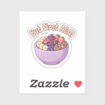 Aber zuerst Açaí Süße Kawaii-Vinyl-Aufkleber 