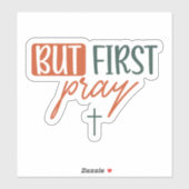 Aber zuerst beten aufkleber (Blatt)