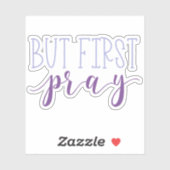 Aber zuerst beten Sticker (Blatt)