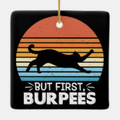 Aber zuerst, burpees Cat Owner Workout Retro Graph Keramikornament (Rückseite)