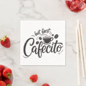 Aber zuerst, Cafecito Serviette (Beispiel)