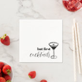 aber zuerst Cocktails - Martini Serviette (Beispiel)