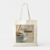 aber zuerst, COFFEE Tote Bag Tragetasche (Rückseite)