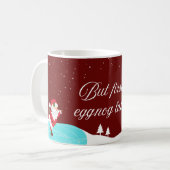 Aber zuerst, Eggnog Latte! Kaffeetasse (Vorderseite Links)