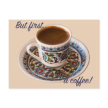 Aber zuerst ein türkischer Kaffee