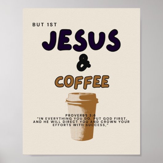 Aber zuerst Jesus und Kaffeepender / Jesus / Kaffe Poster (Vorne)
