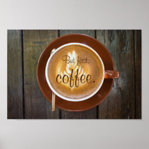 Aber zuerst, Kaffee. Cappuccino Poster
