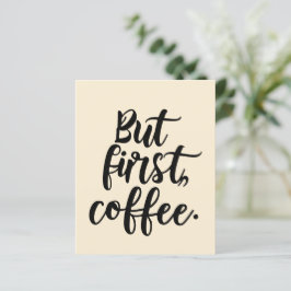 Aber zuerst Kaffee | Chic moderne Skript-Typografi