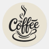 Aber zuerst Kaffee | Chic Moderne Skript-Typografi Runder Aufkleber (Vorderseite)
