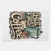 Aber zuerst Kaffee Geschirrtuch (Horizontal)