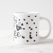 Aber zuerst Kaffee Jumbo-Tasse (Rechts)