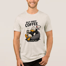 ABER ZUERST KAFFEE Kaffee Grafik T-Shirt Geschenk Tri-Blend Shirt
