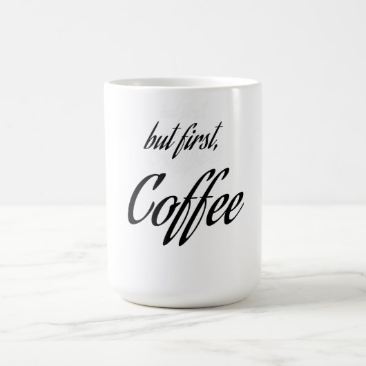 " aber zuerst Kaffee " Kaffee Lover, Kaffee-Design Kaffeetasse (Mittel)