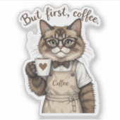 Aber zuerst Kaffee Katze Aufkleber (Vorderseite)