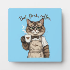 Aber zuerst, Kaffee Katze Fotoplatte