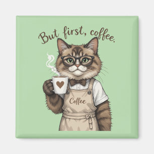 Aber zuerst, Kaffee Katze Magnet