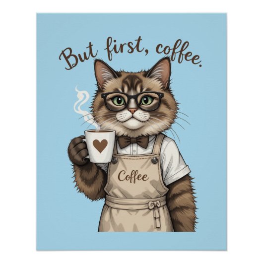 Aber zuerst Kaffee Katze Poster (Vorderseite)