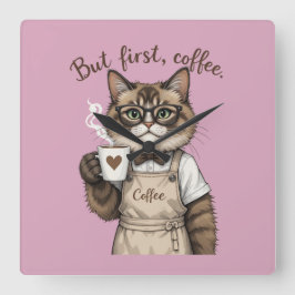 Aber zuerst, Kaffee Katze Quadratische Wanduhr