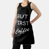 Aber zuerst Kaffee lustige trinken Redewendungen Schürze (InSitu)