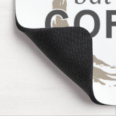 Aber zuerst, Kaffee Mousepad (Ecke)