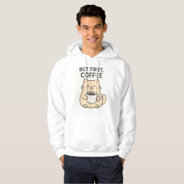 Aber zuerst, Kaffee | Niedlich Cat Hoodie
