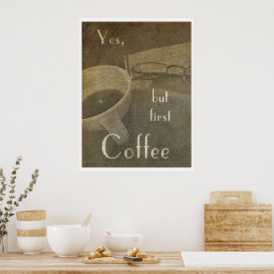 Aber zuerst Kaffee - Poster