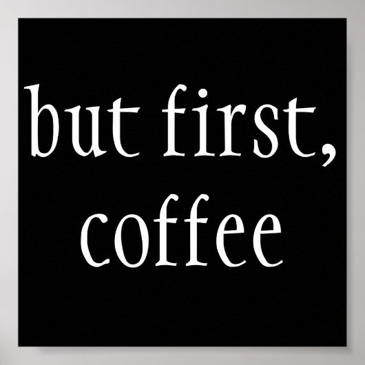 aber zuerst, Kaffee Poster (Vorne)