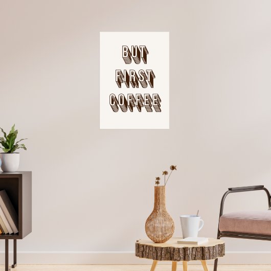 Aber zuerst Kaffee Poster (Wohnzimmer 3)