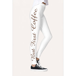 Aber zuerst Kaffee Print Leggings