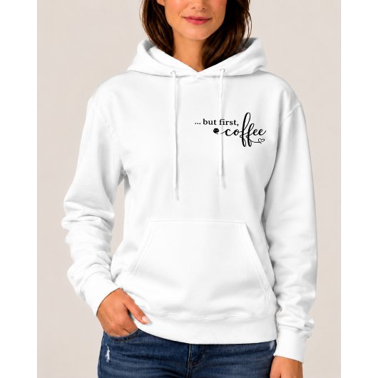 Aber zuerst Kaffee Pullover Hoodie