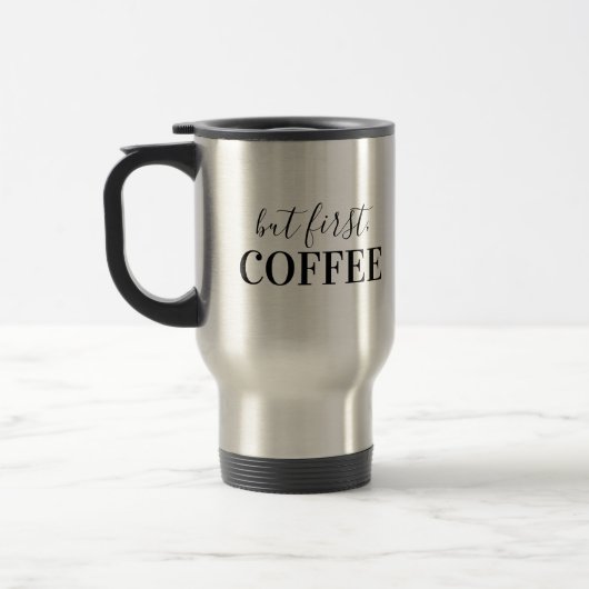 Aber zuerst, Kaffee Reisebecher (Links)