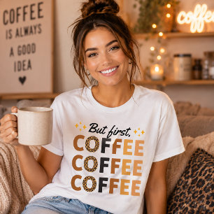 Aber zuerst Kaffee Retro Leopard Wiederholung Schr T-Shirt