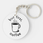 Aber zuerst, Kaffee Schlüsselanhänger (Rückseite)