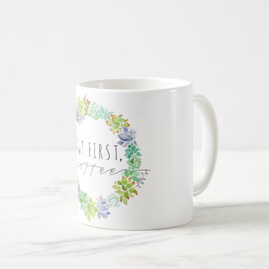 Aber zuerst, Kaffee | Sukkulärer Kranz Kaffeetasse (VorderseiteRechts)
