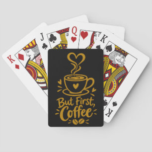 Aber zuerst Kaffee Süße Kaffee Liebhaber Geschenk Spielkarten