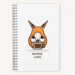 Aber zuerst Kaffee Süßer Fuchs Kaffeeliebhaber Hum Notizblock